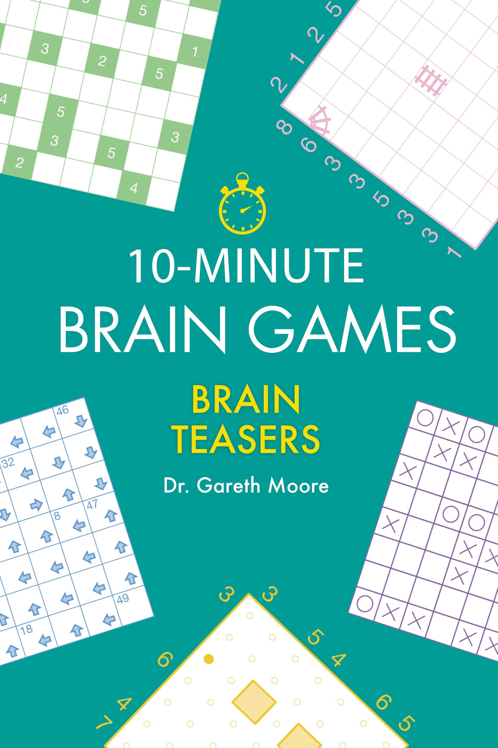 10Minute Brain Games Brain Teasers by Gareth Moore Goodreads
