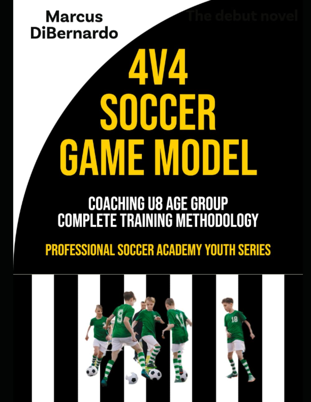 4v4 Soccer Game Model Coaching U8 Age Group Complete Training