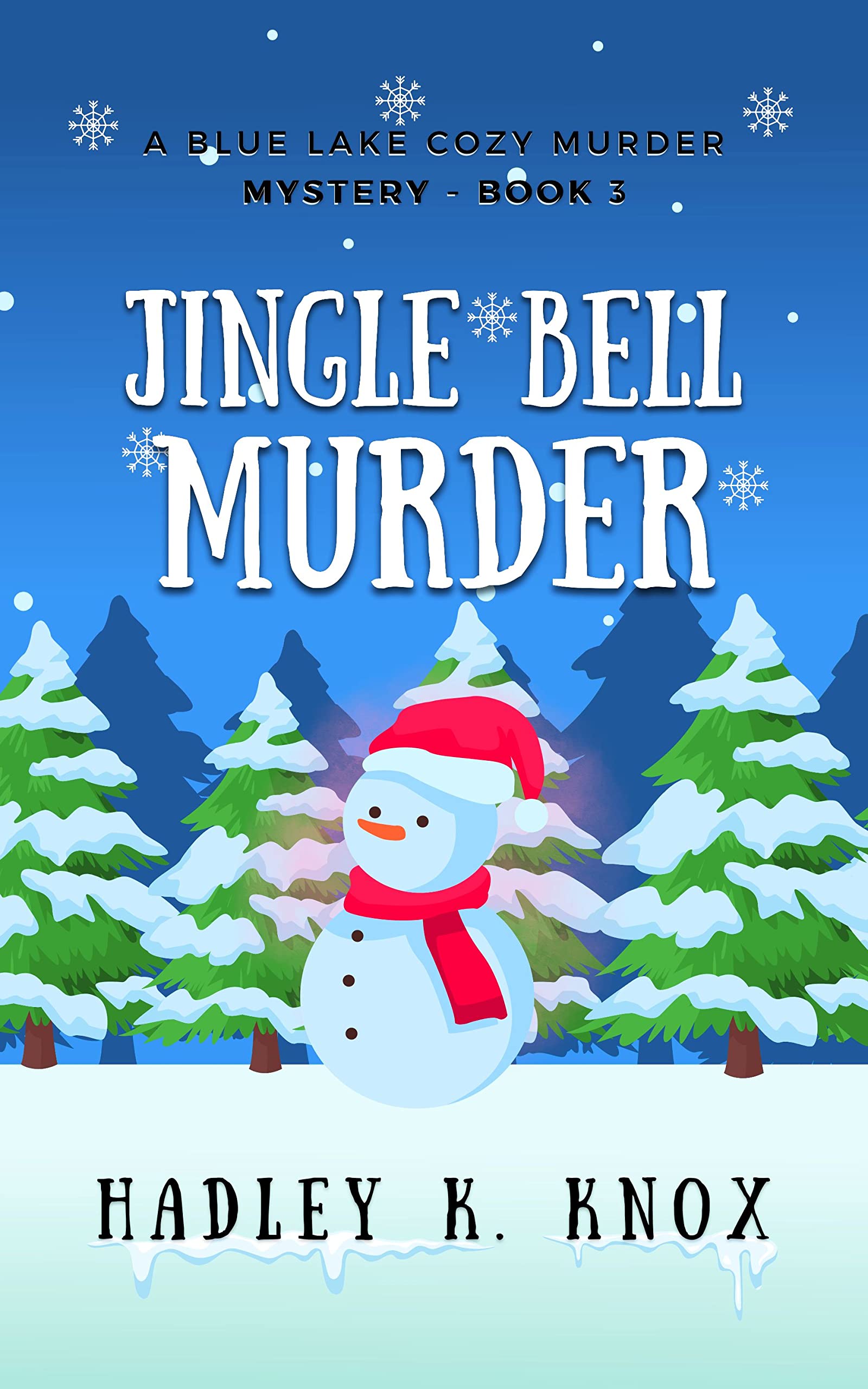 Jingle Bell Murder by Hadley K. Knox Goodreads