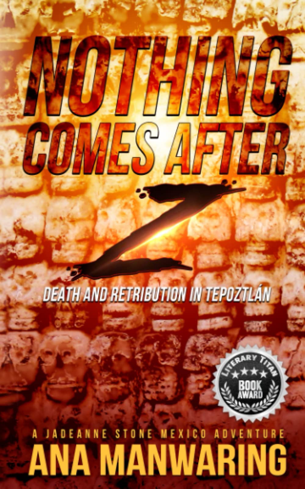 Nothing Comes After Z: Death and Retribution in Tepoztlán