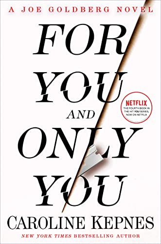 For You and Only You (You, #4)