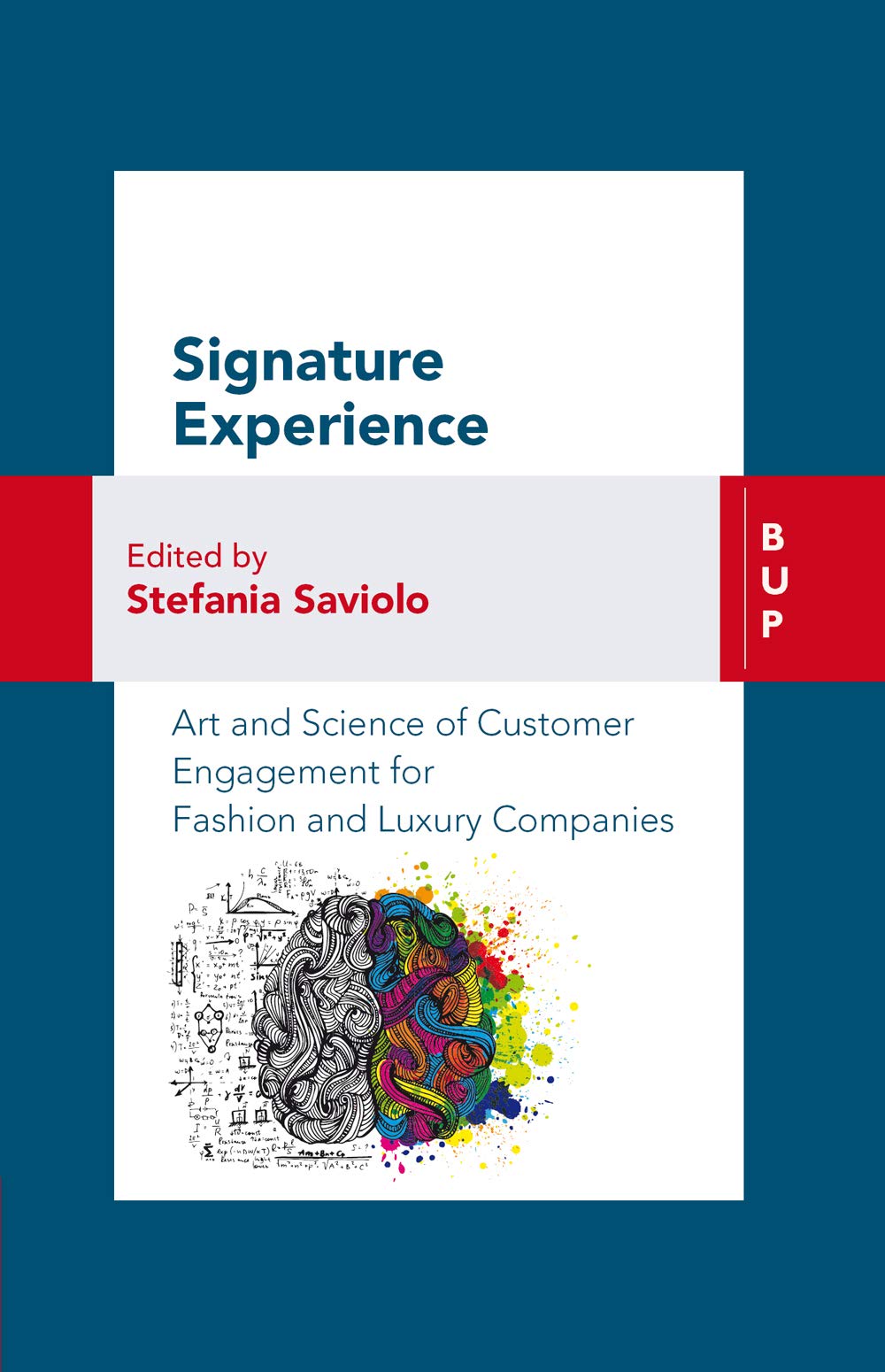 Signature Experience Art and science of customer engagement for