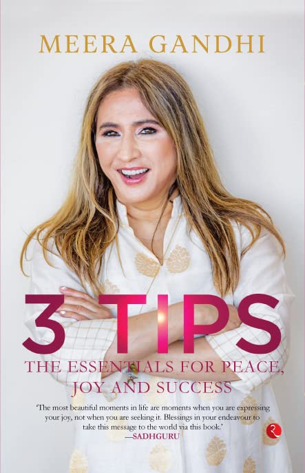 3 TIPS: The Essentials for Peace, Joy and Success