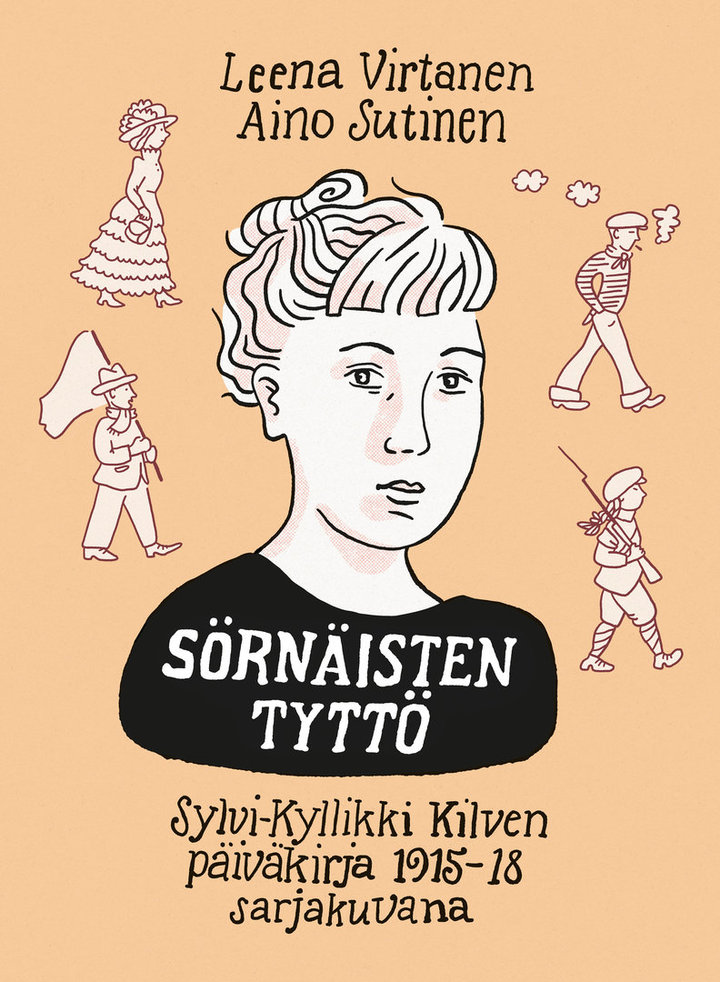Sörnäisten tyttö - Sylvi-Kyllikki Kilven päiväkirja 1915-1918 sarjakuvana