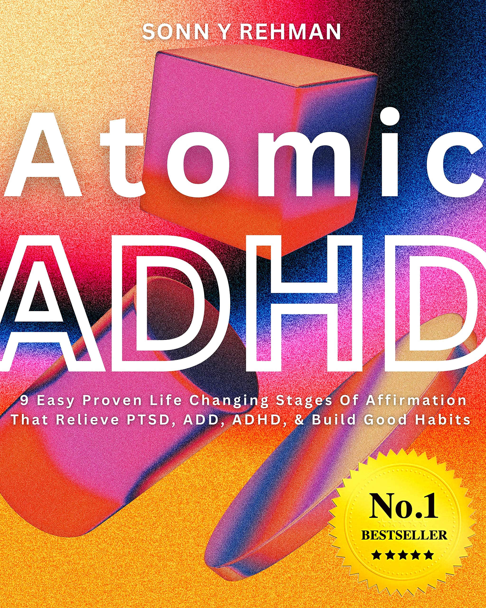 Atomic ADHD 9 Easy Proven Life Changing Stages Of Affirmation That