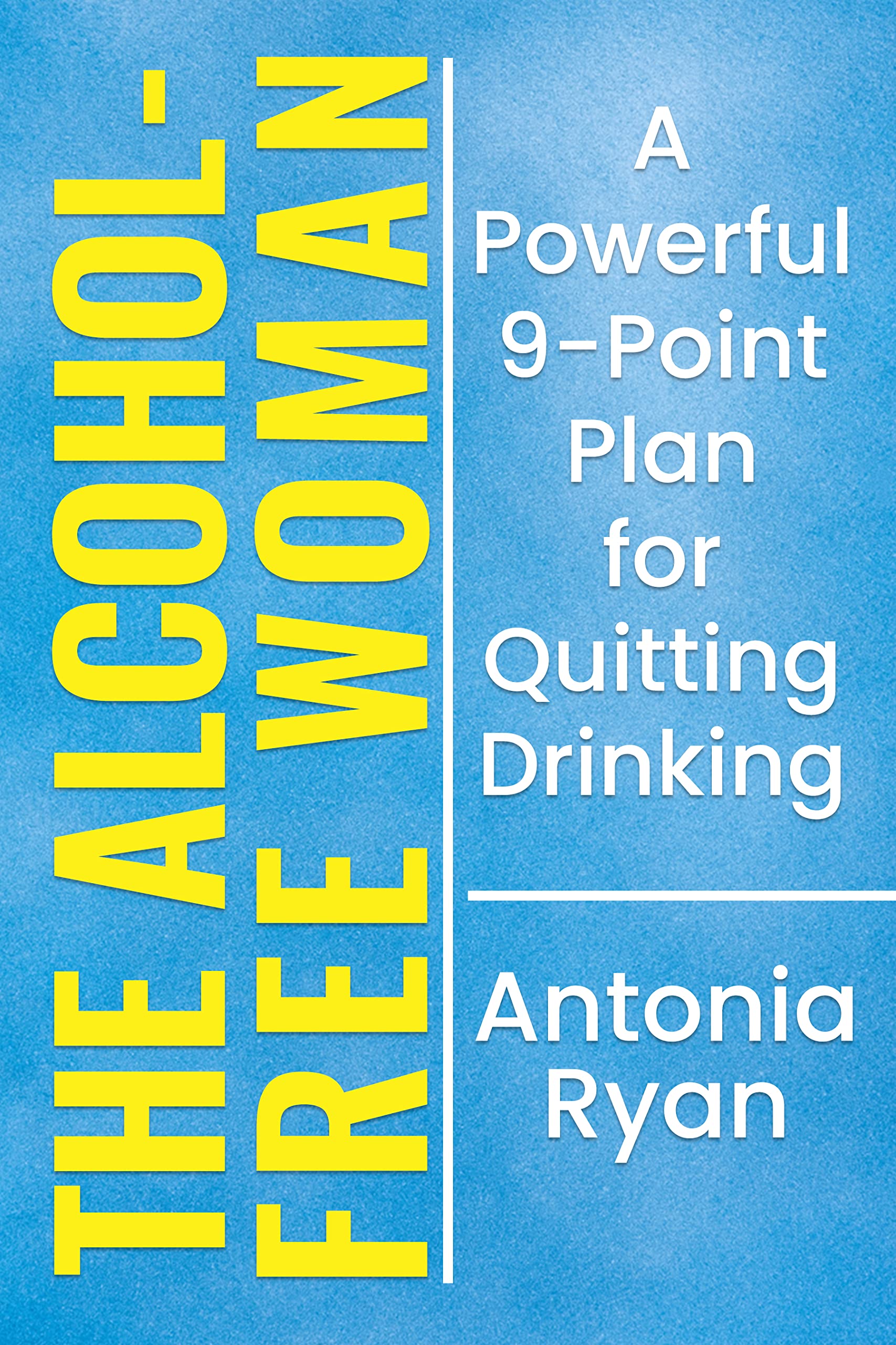 The Alcohol-Free Woman