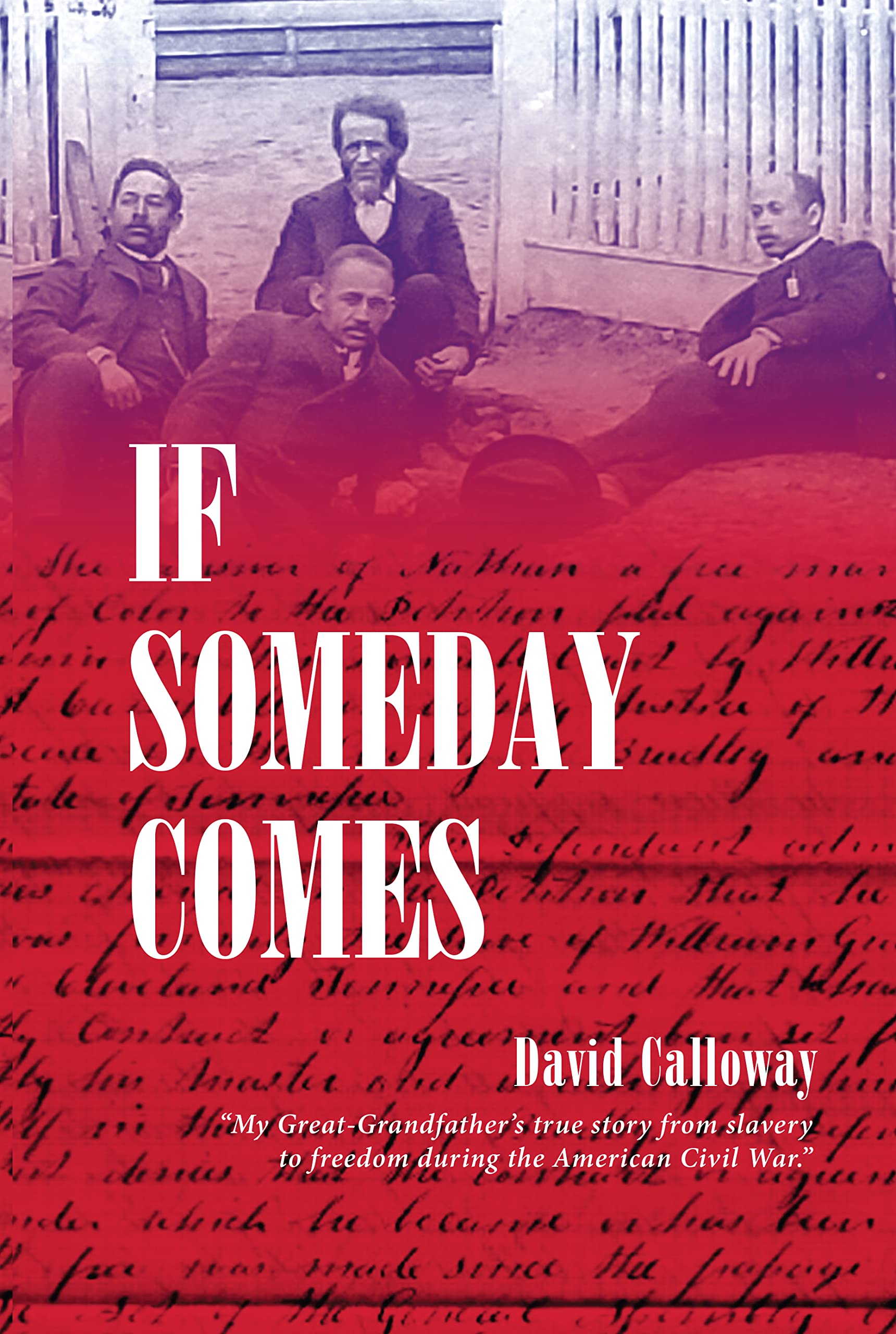 If Someday Comes: A Slave's Story of Freedom