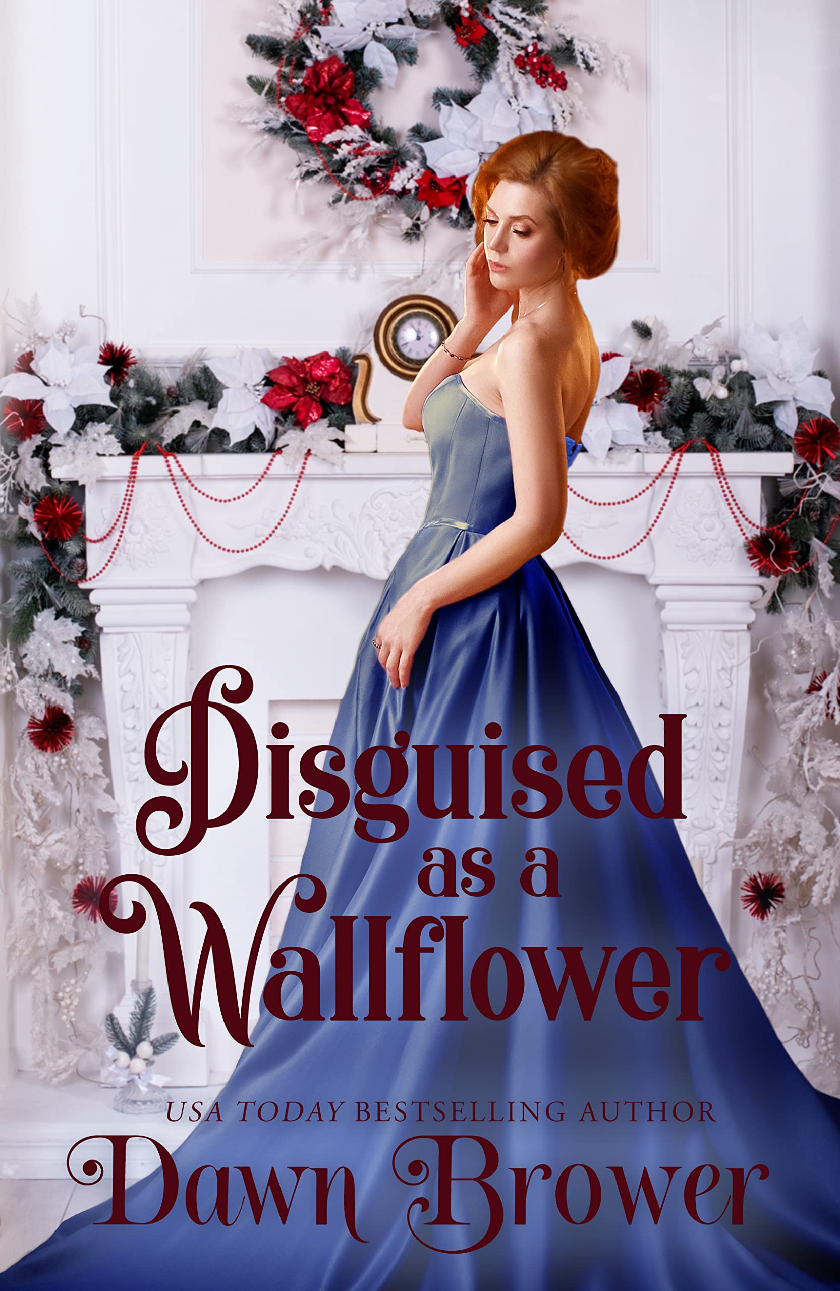 Disguised as a Wallflower (Wallflowers and Rogues) by Dawn Brower