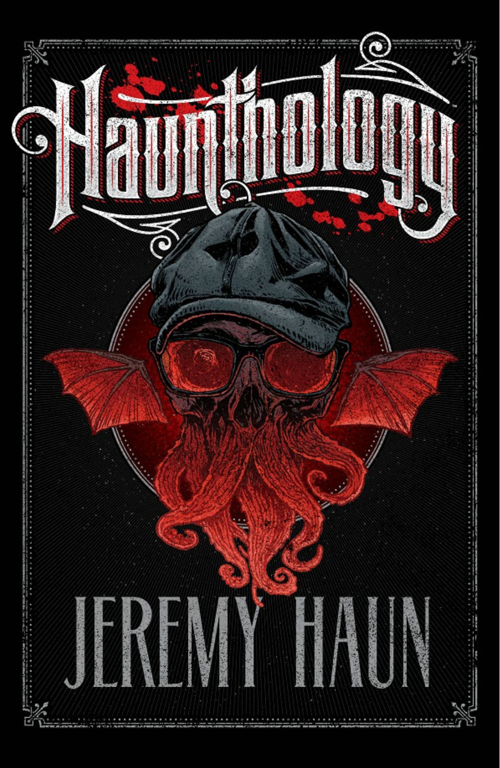 Haunthology by Jeremy Haun Goodreads