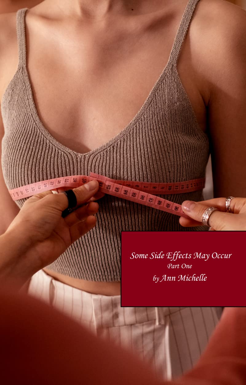 Some Side Effects May Occur: A Feminization Tale: Part One