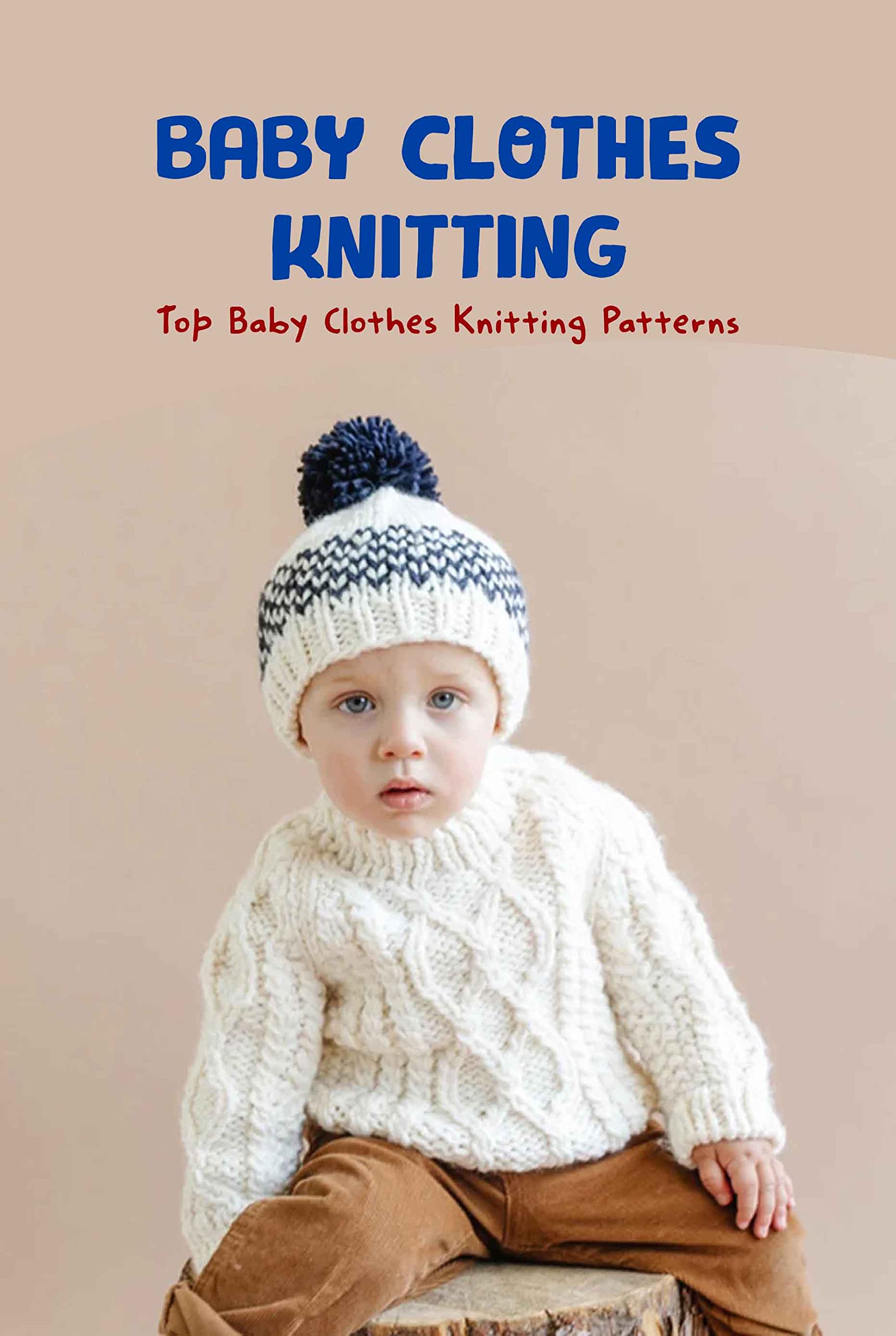 Baby Clothes Knitting Top Baby Clothes Knitting Patterns by Scott