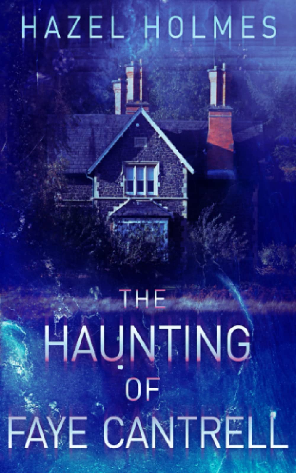 The Haunting of Faye Cantrell book cover