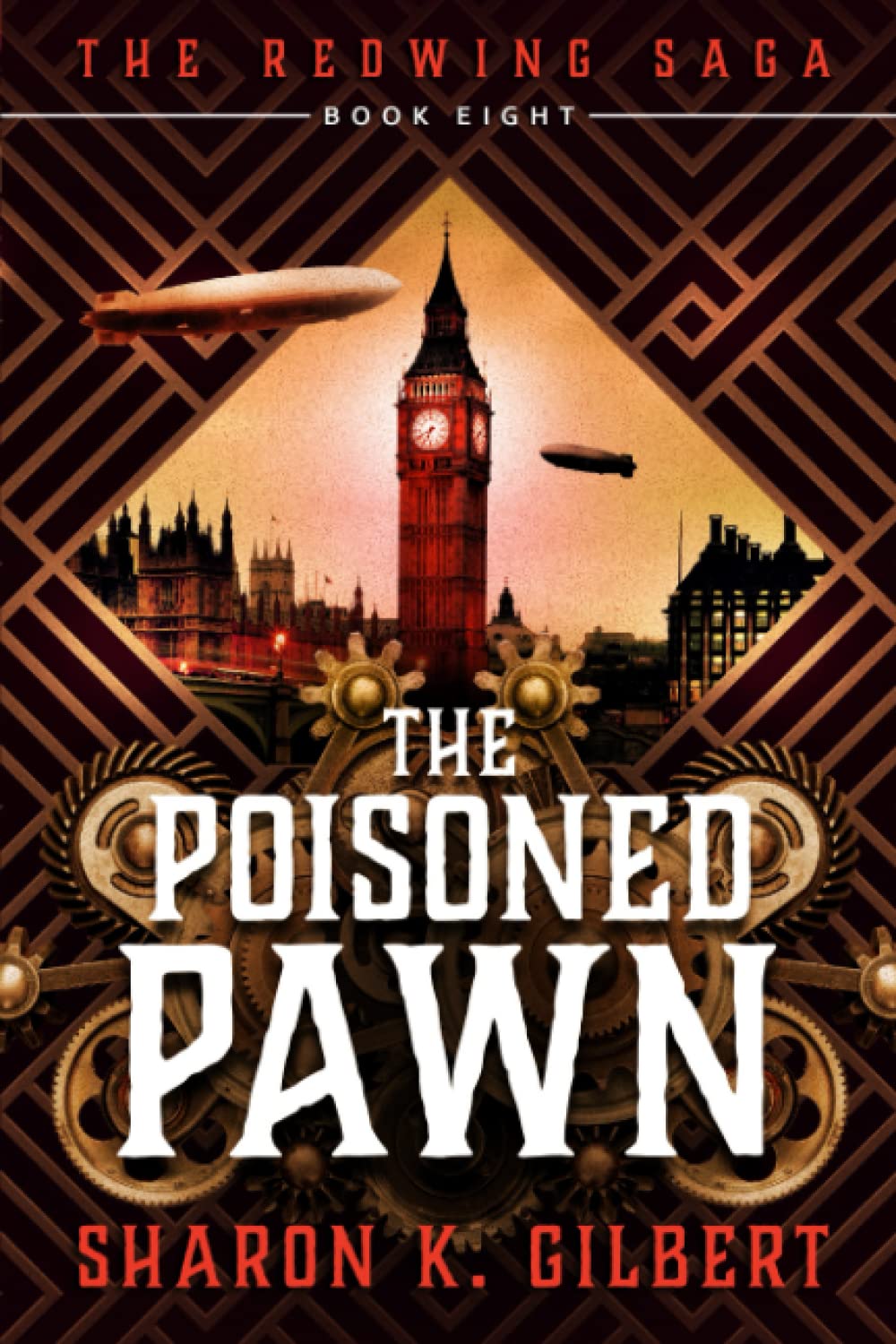 The Poisoned Pawn Book 8 of The Redwing Saga by Sharon K Gilbert
