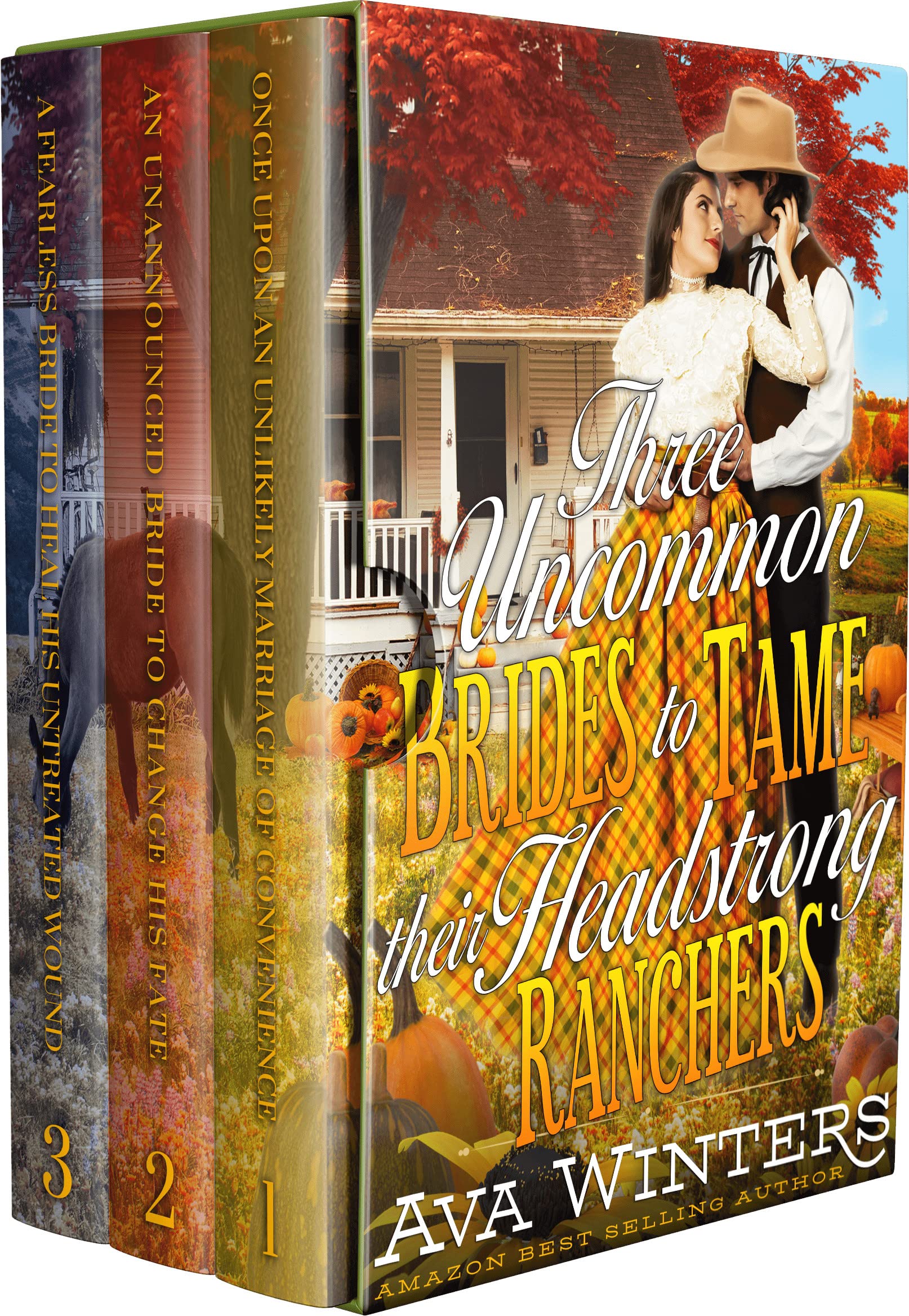 Three Uncommon Brides to Tame their Headstrong Ranchers Collection