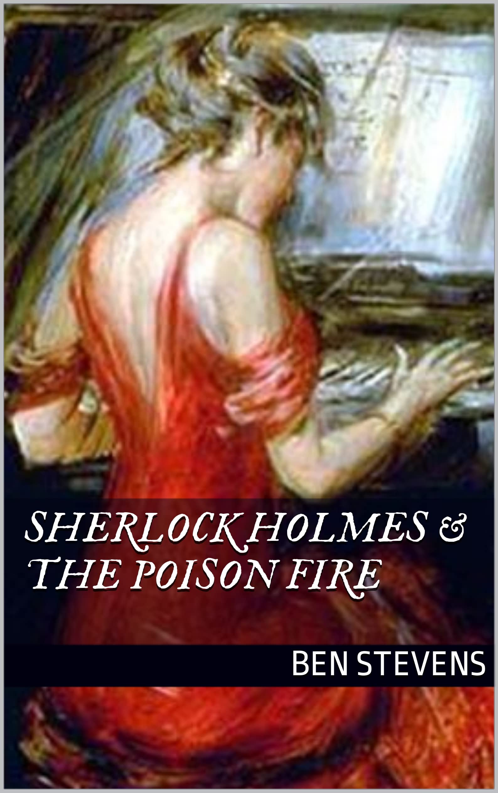 Sherlock Holmes & the Poison Fire book cover