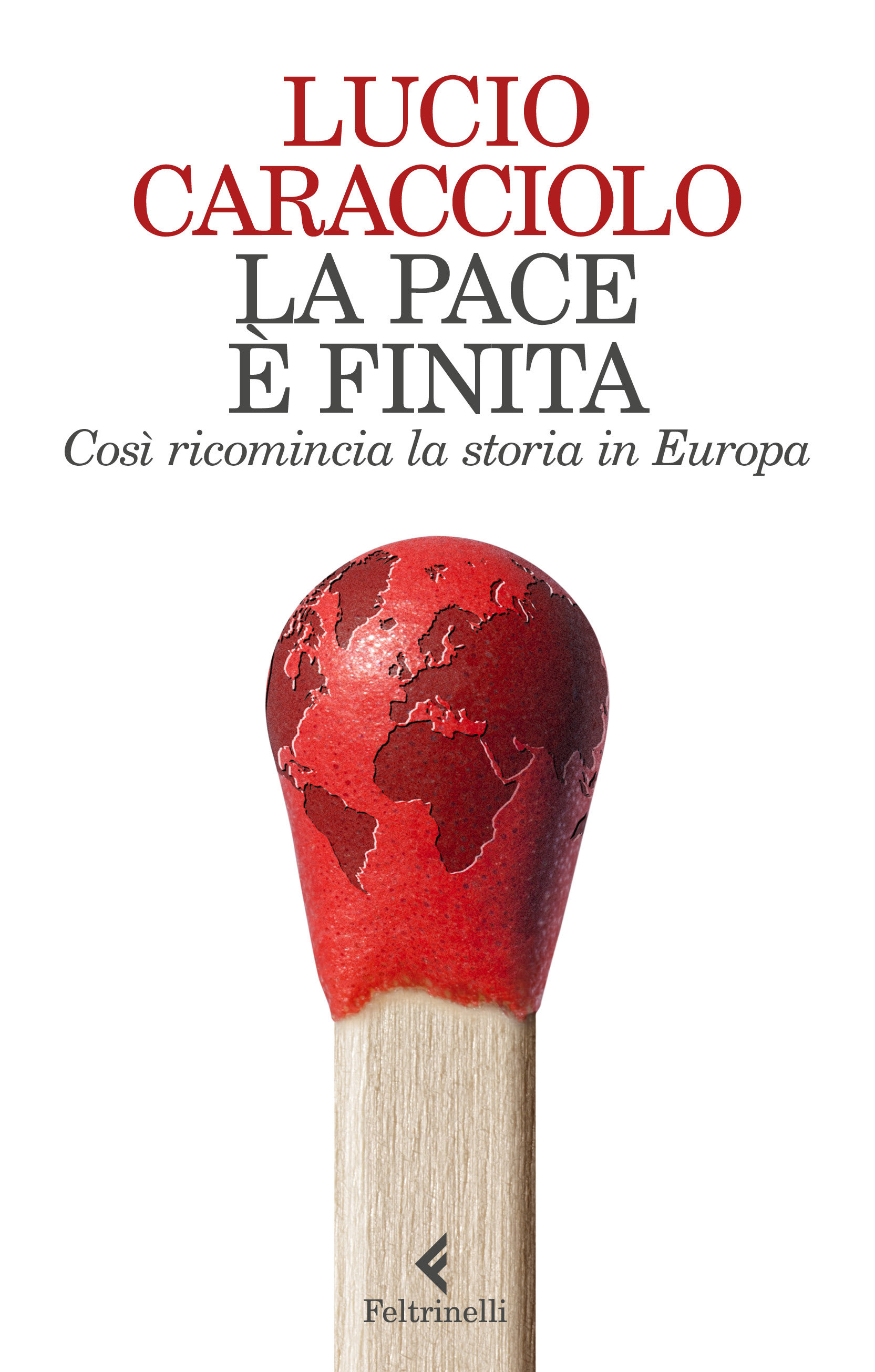 La pace è finita. Così ricomincia la storia in Europa book cover