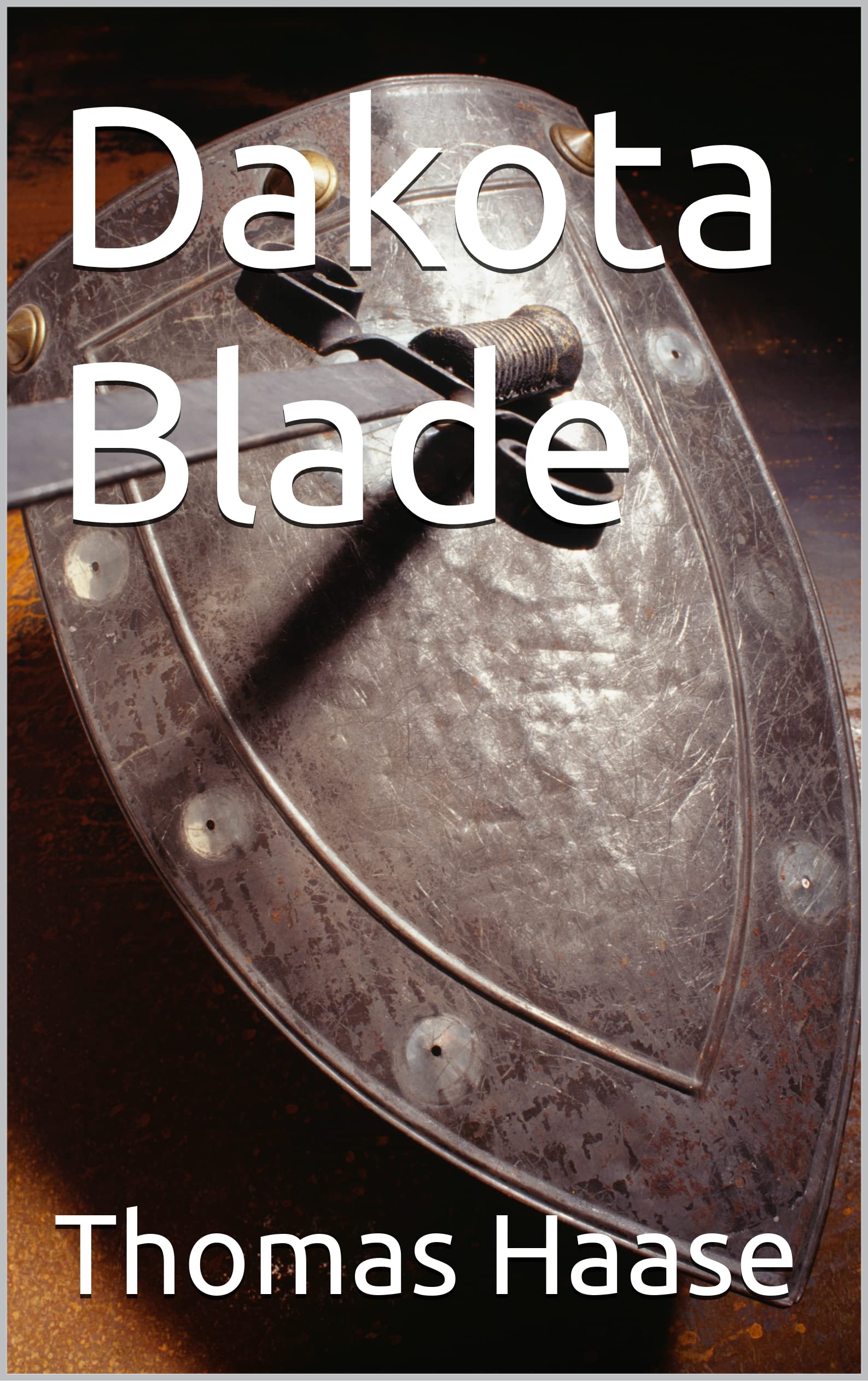 Dakota Blade by Thomas Haase Goodreads