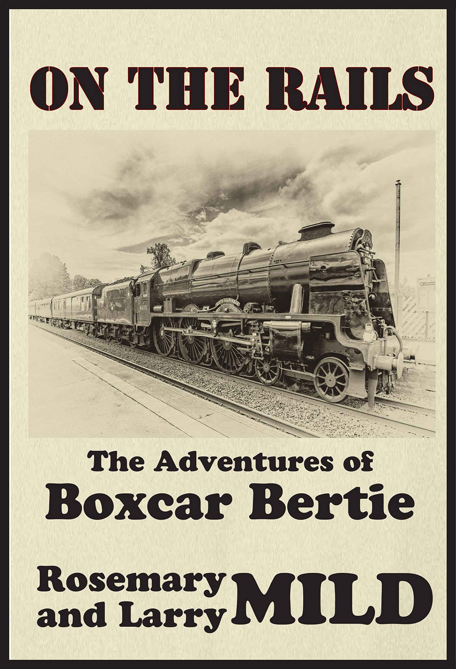 On the Rails: The Adventures of Boxcar Bertie