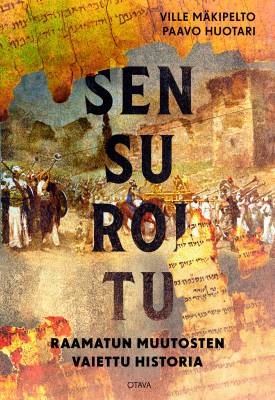 Sensuroitu - Raamatun muutosten vaiettu historia