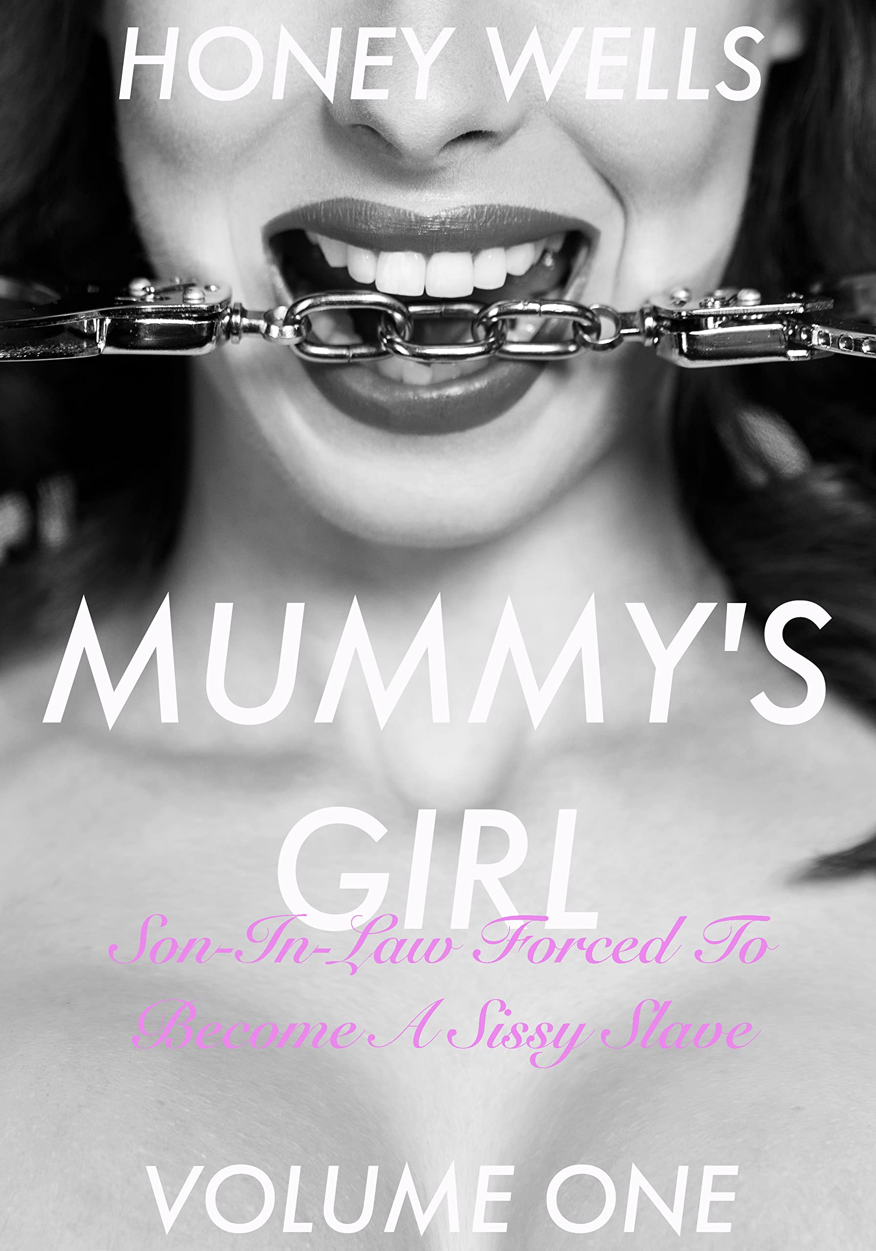 Mummy's Girl, Son-in-law forced to become a sissy slave: Volume One