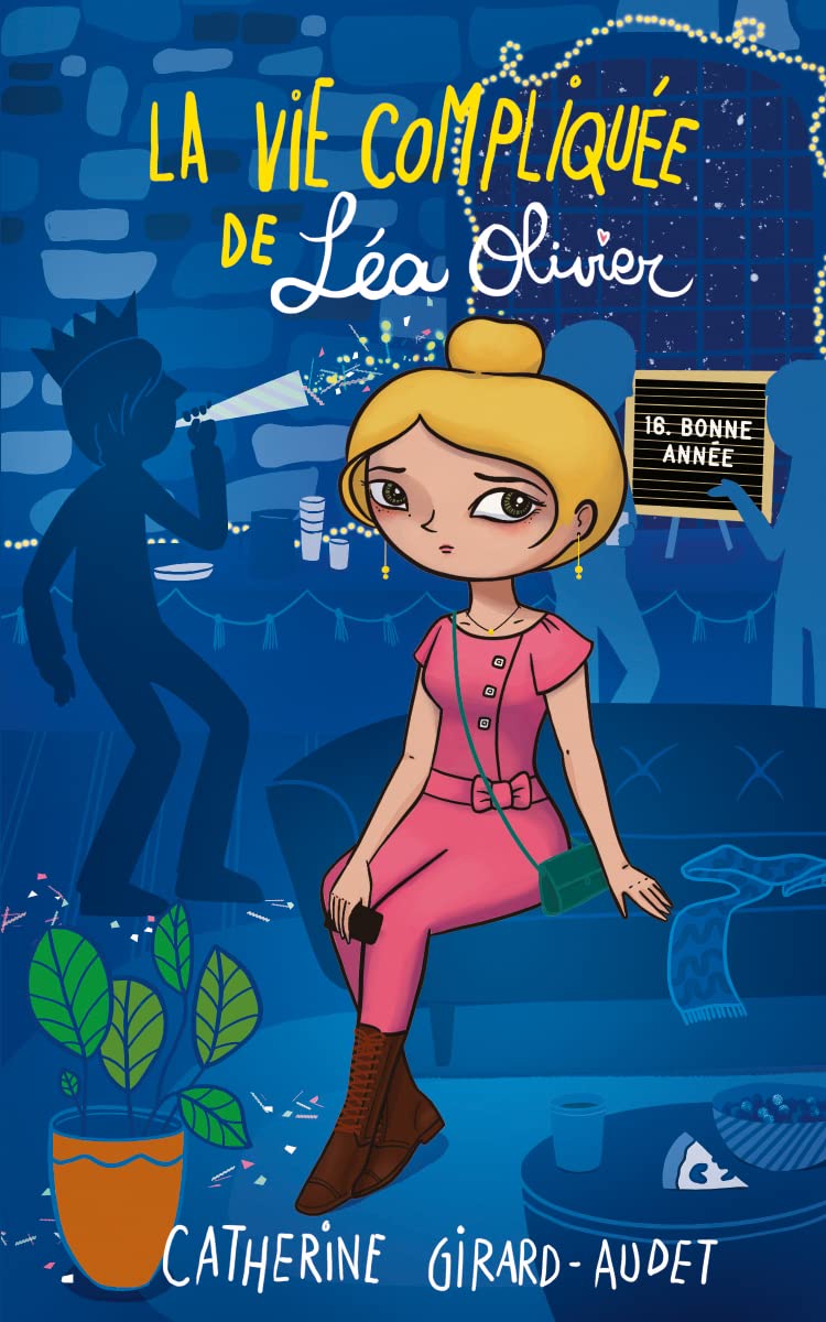 La vie compliquée de Léa Olivier tome 16 book cover