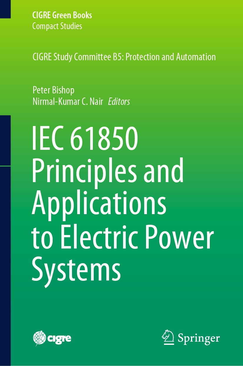 IEC 61850 Principles and Applications to Electric Power Systems by