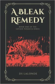A Bleak Remedy (Savage Panacea, #1)