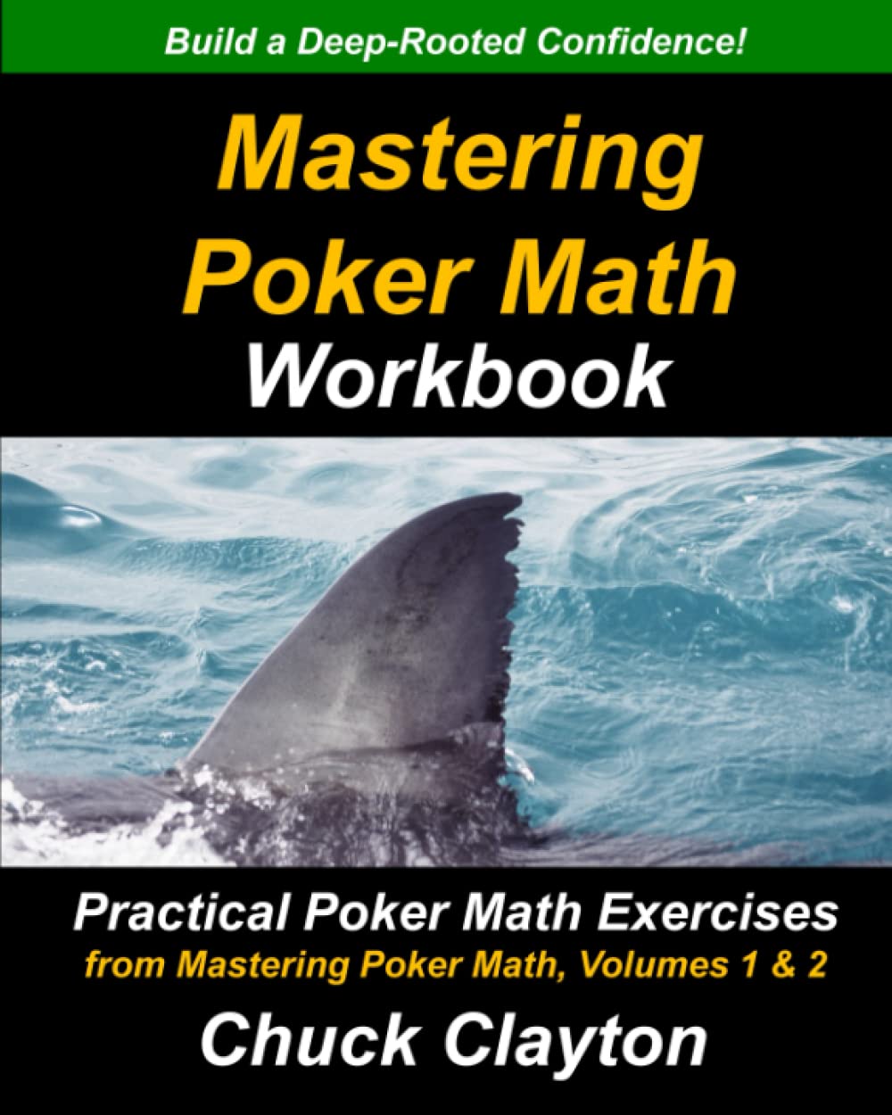 Mastering Poker Math Workbook Practical Poker Math Exercises from