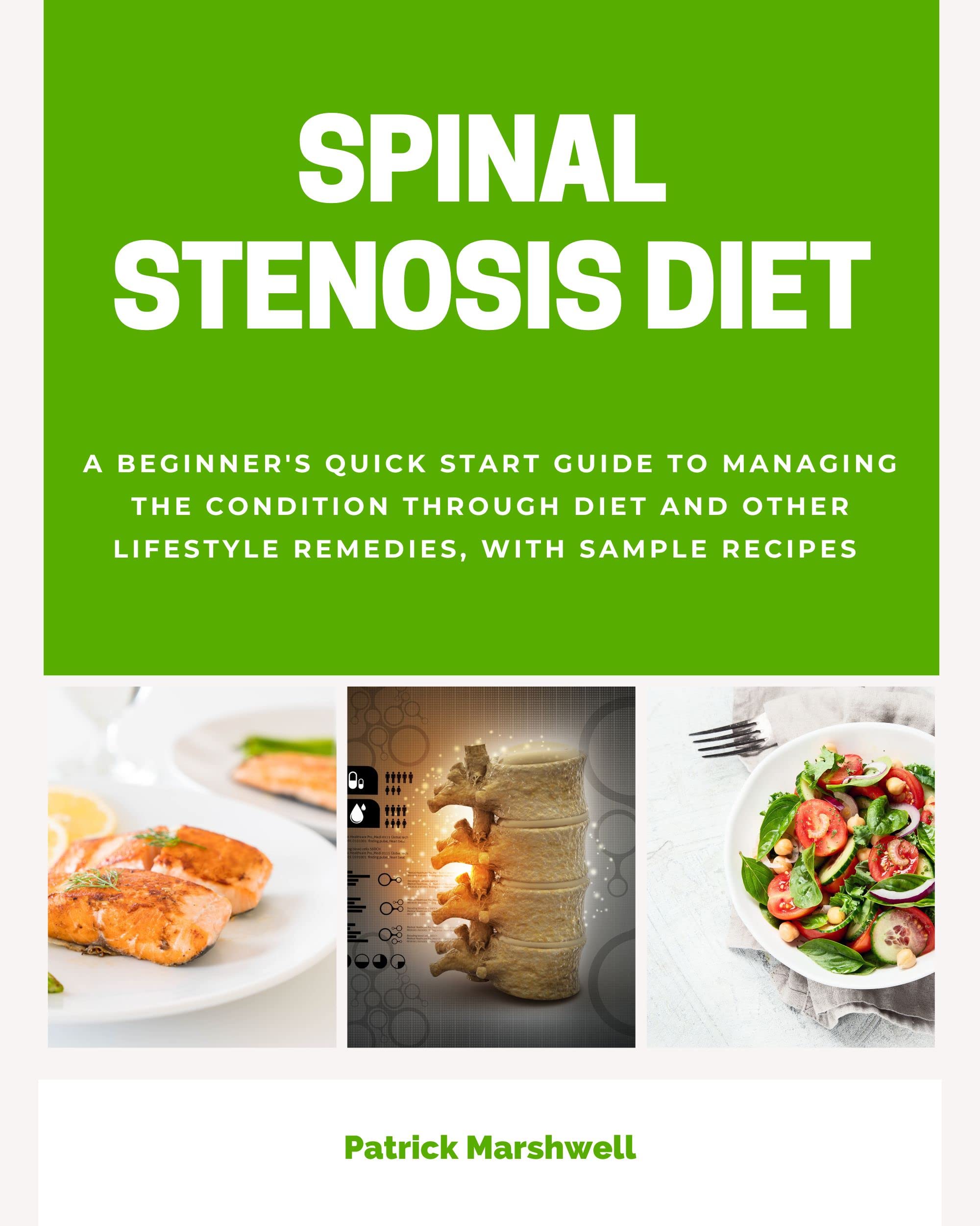 Spinal Stenosis Diet A Beginner's Quick Start Guide to Managing the