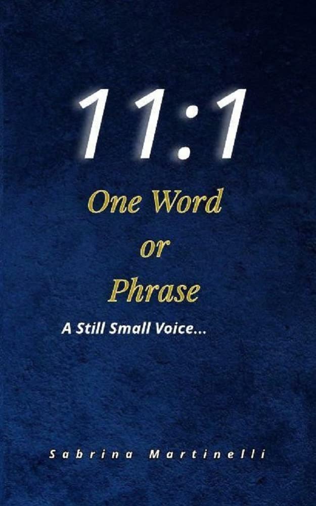 One Word or Phrase A Still Small Voice by Sabrina Martinelli Goodreads