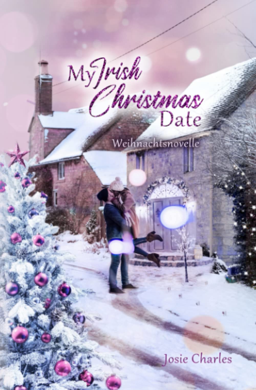 My Irish Christmas Date: Weihnachtsnovelle (Irische Weihnachten in Shanerra Hill)