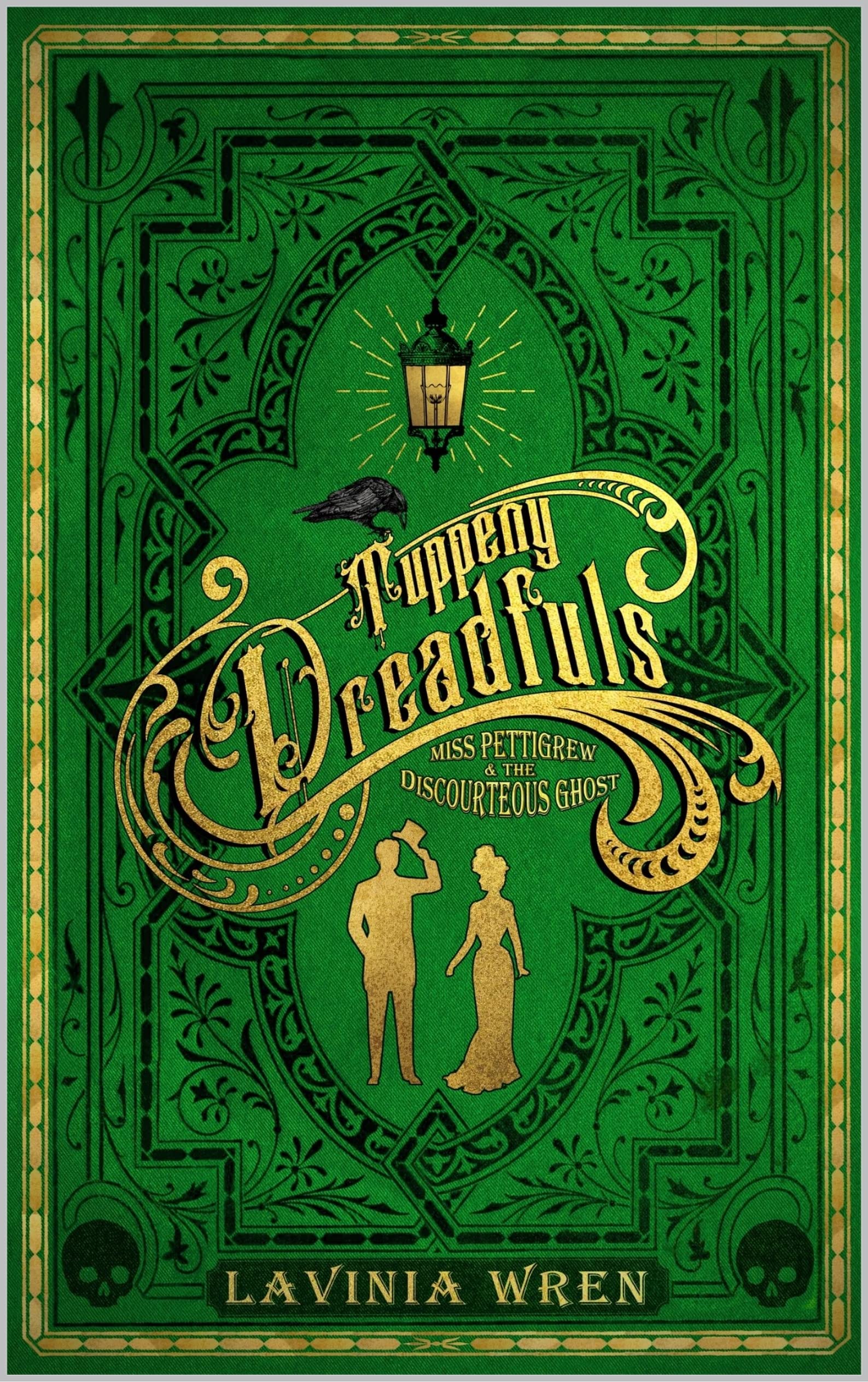Tuppeny Dreadfuls: Miss Pettigrew and the Discourteous Ghost: A Romantic Gaslamp Comedy