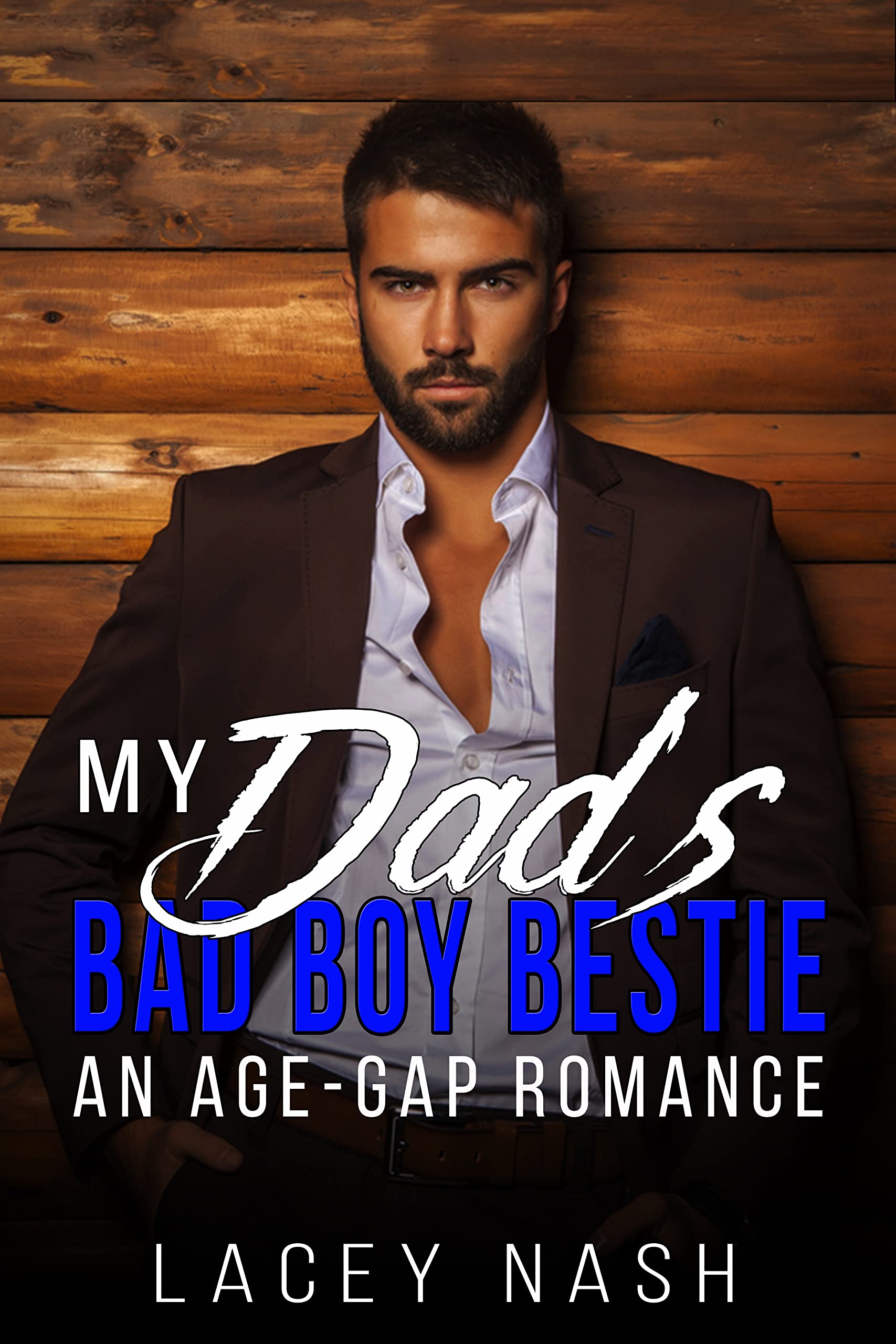 My Dad's Bad Boy Bestie
