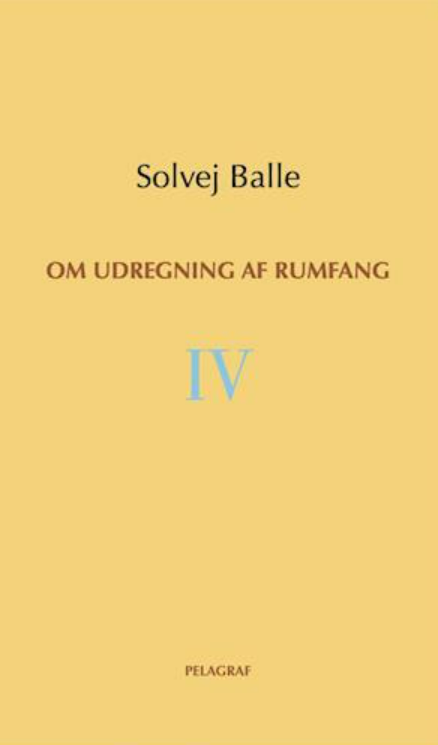 Om udregning af rumfang IV