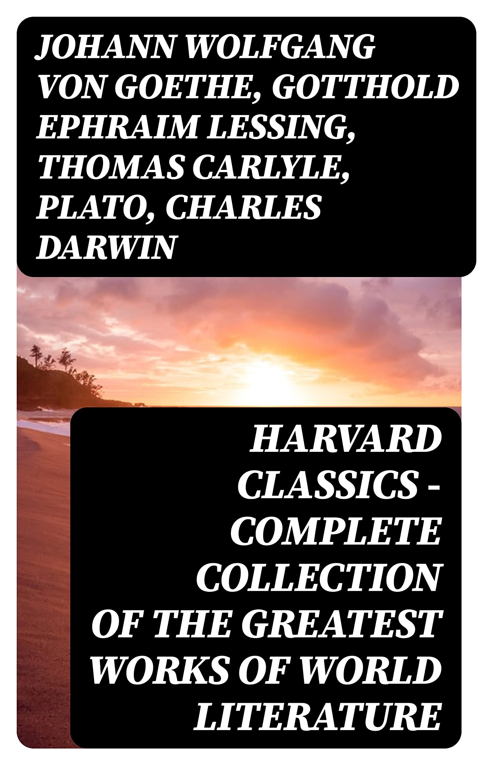 Harvard Classics Complete Collection of the Greatest Works of World