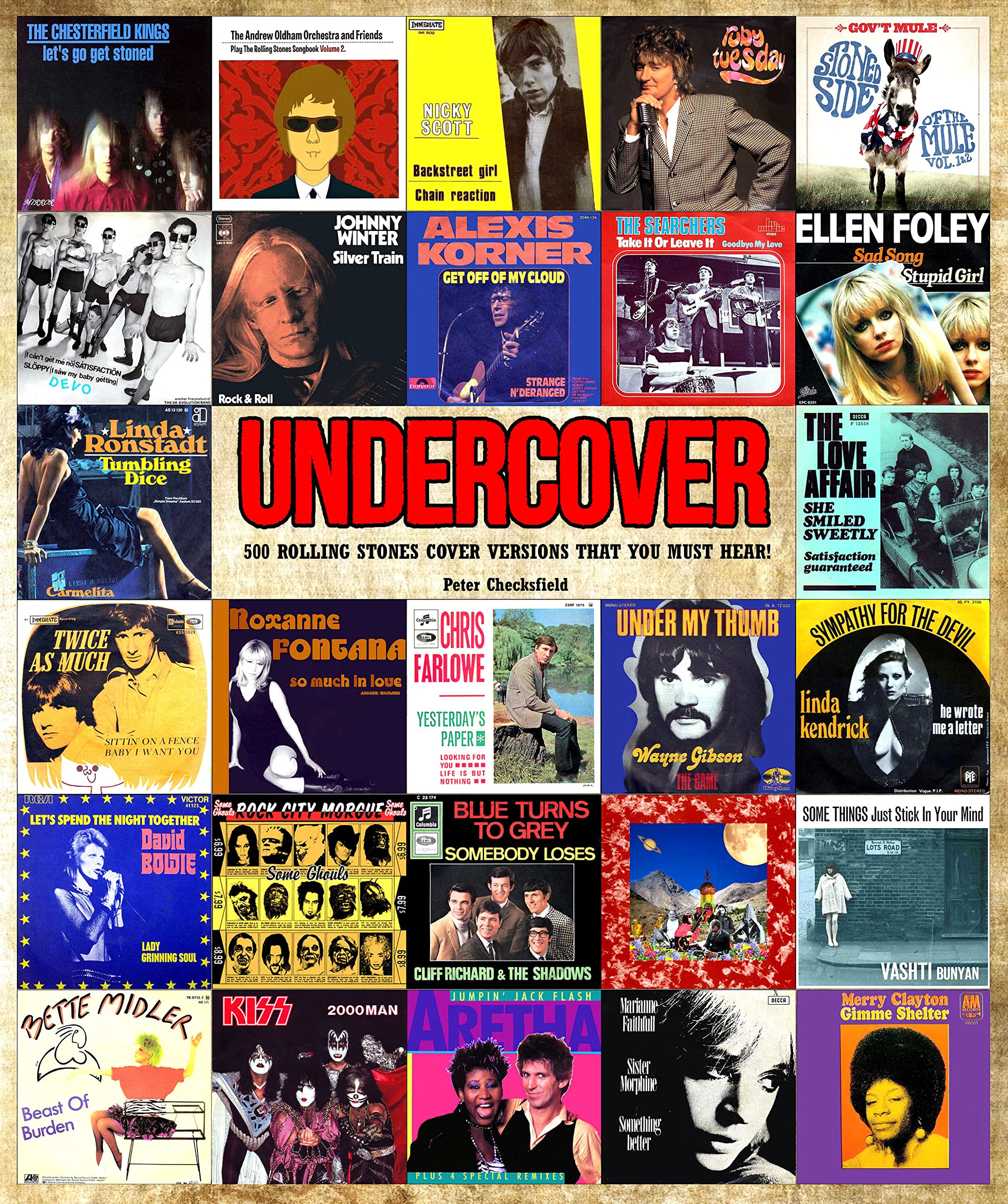 UNDERCOVER 500 ROLLING STONES COVER VERSIONS THAT YOU MUST HEAR! by Peter Checksfield Goodreads