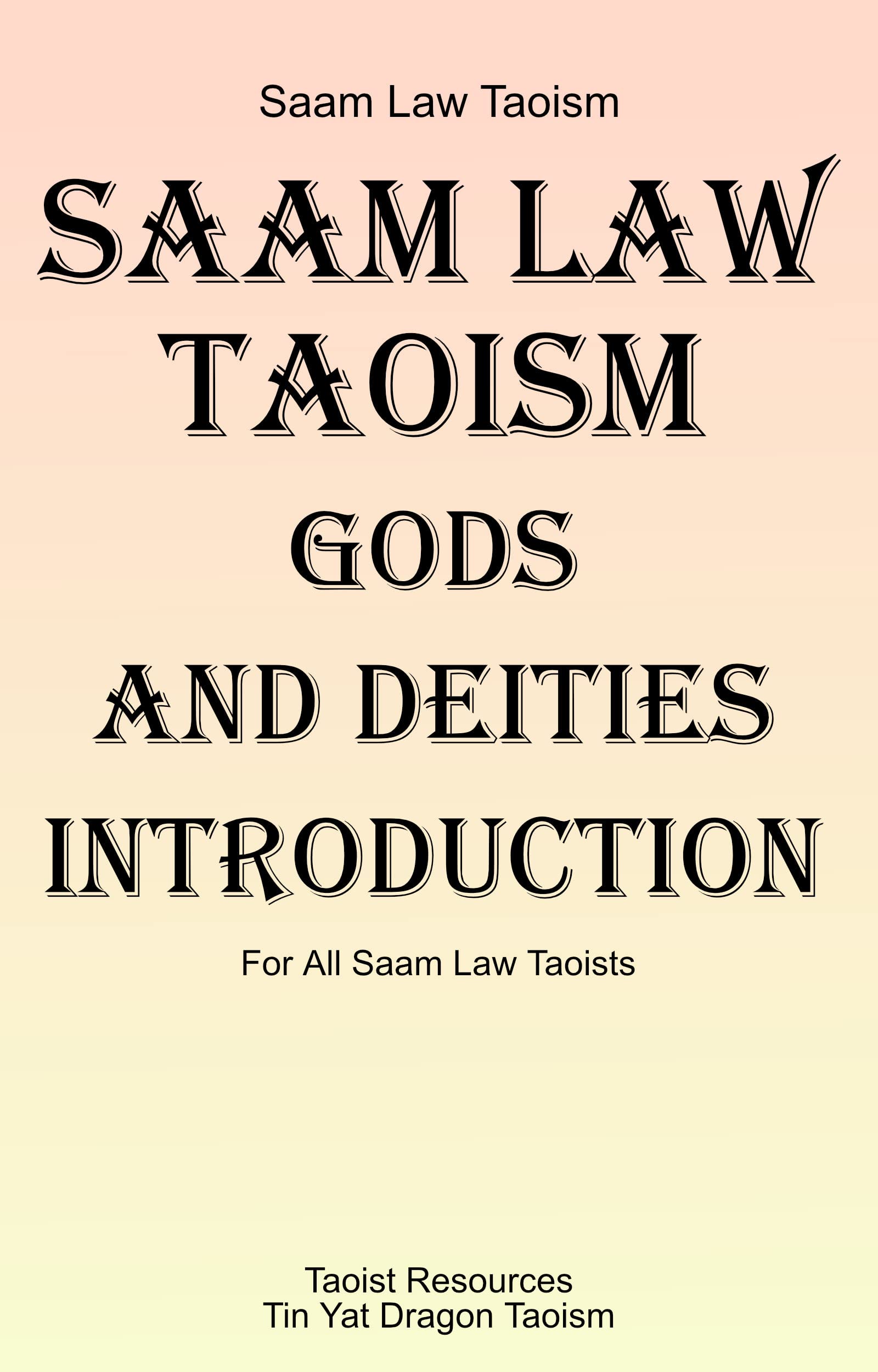 Saam Law Taoism Gods and Deities Introduction by Jee Sifu Goodreads