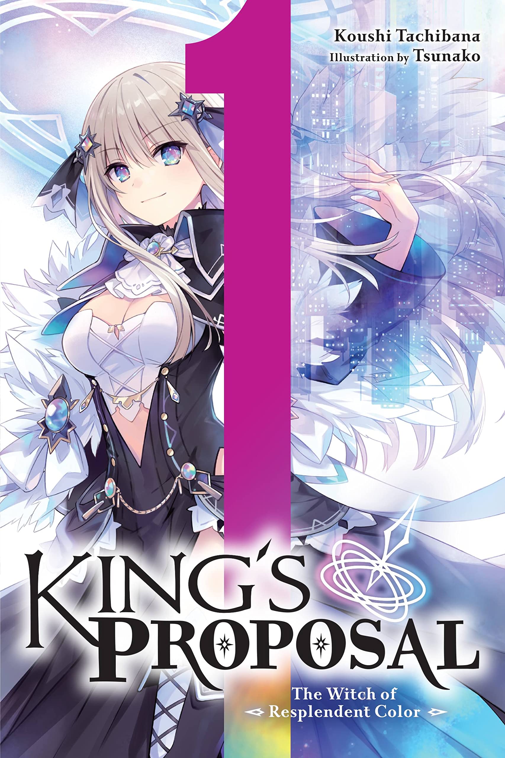 King's Proposal, Vol. 1 (light novel) (King's Proposal