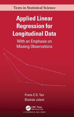 Applied Linear Regression for Longitudinal Data by Frans E S Tan ...