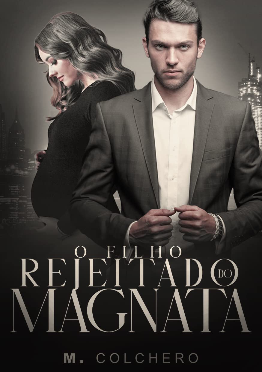 O FILHO REJEITADO DO MAGNATA