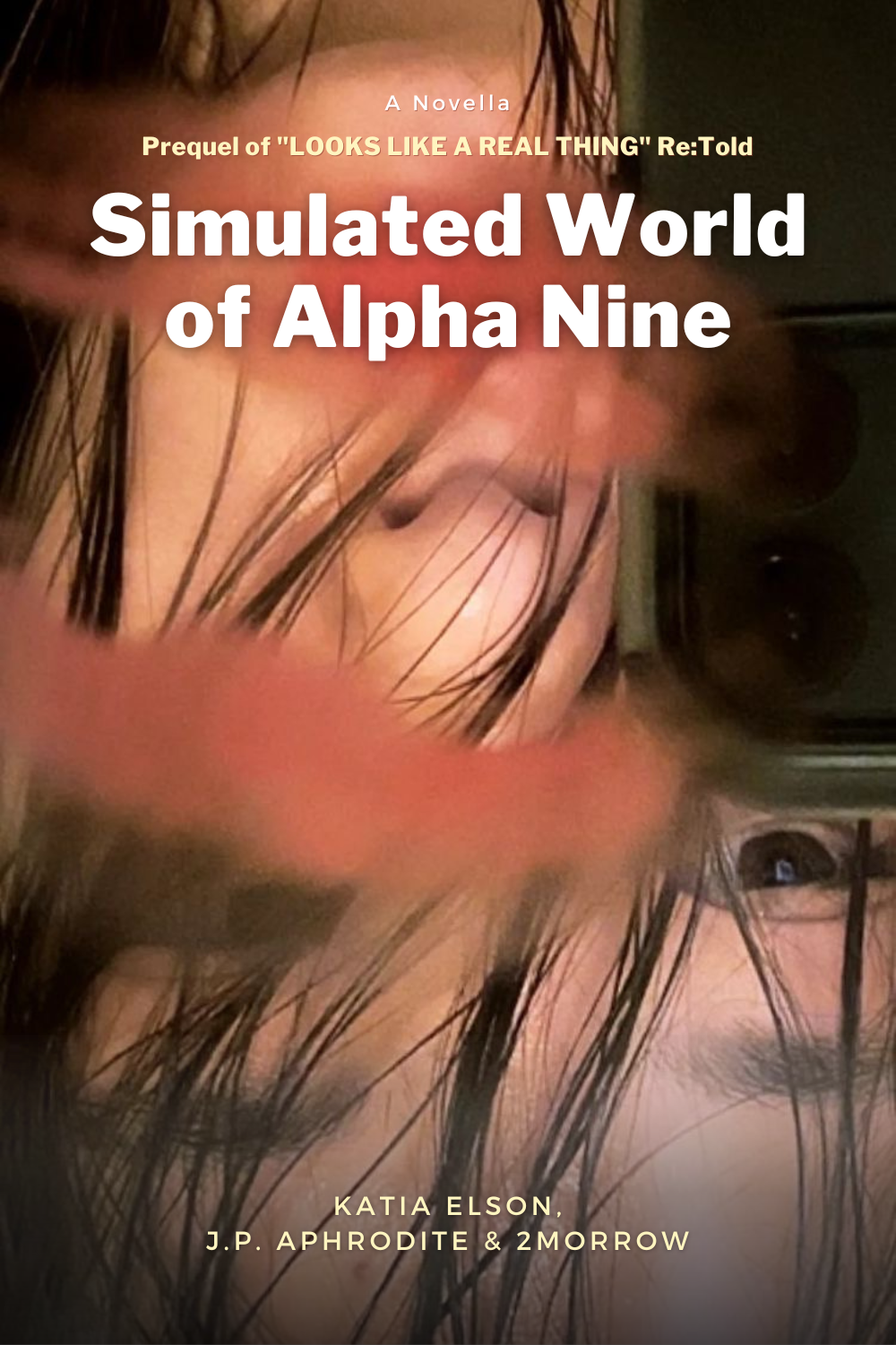 Simulated World of Alpha Nine by Katia Elson | Goodreads