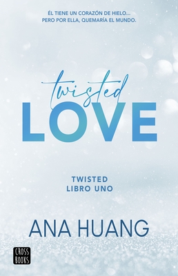Twisted love (Twisted, #1)