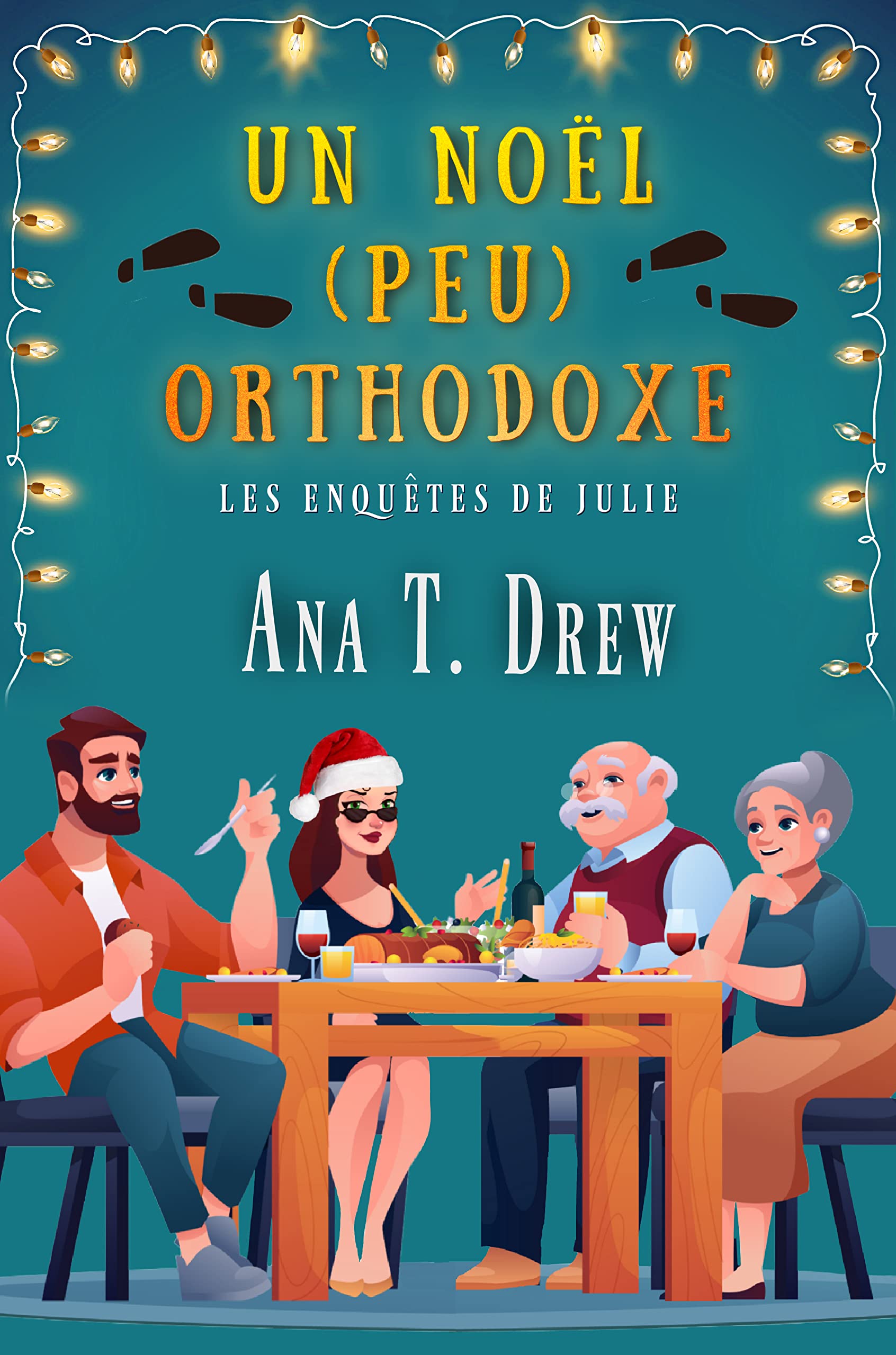 Un Noël (peu) orthodoxe (Les enquêtes de Julie)