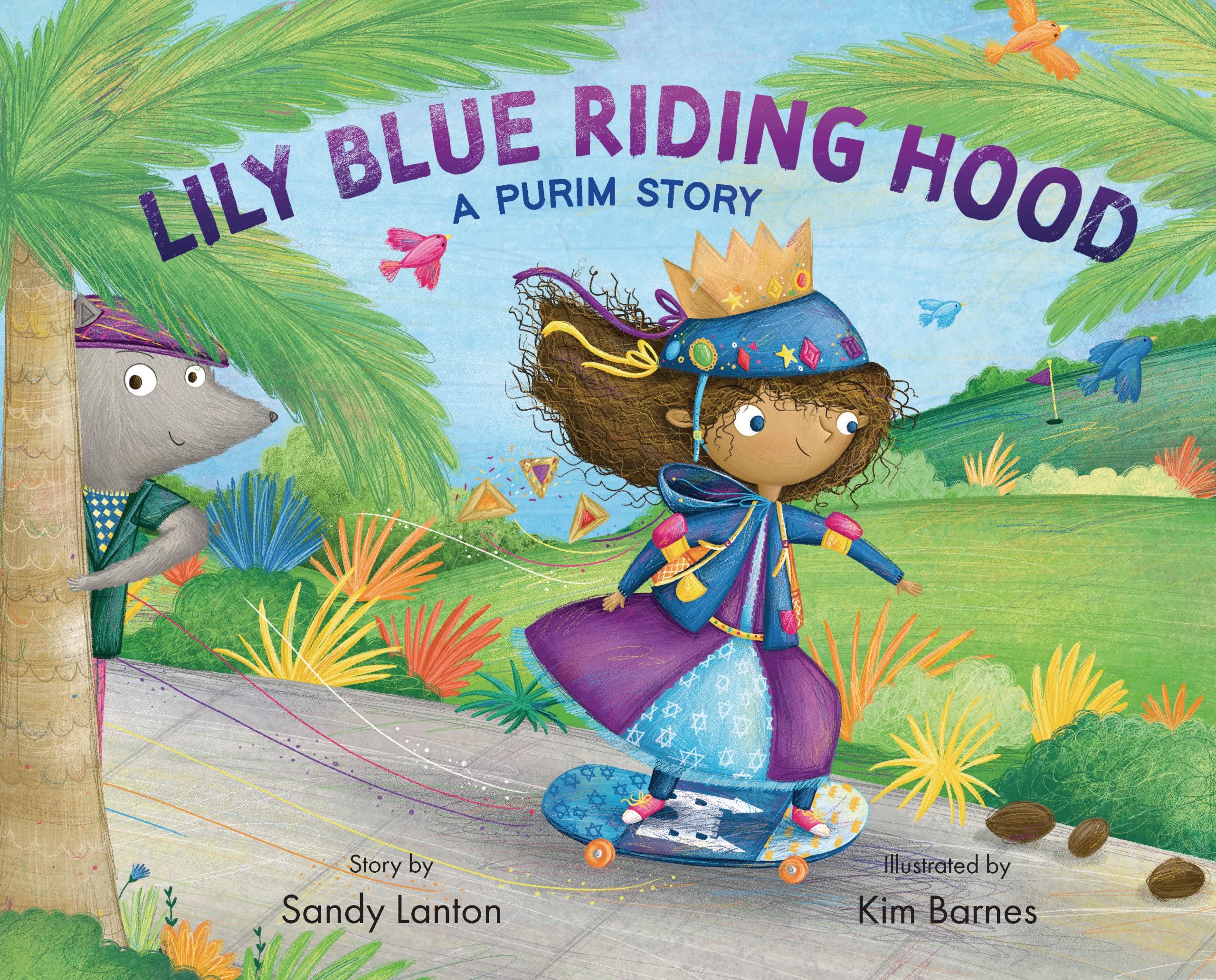 Lily Blue Riding Hood A Purim Story by Sandy Lanton Goodreads
