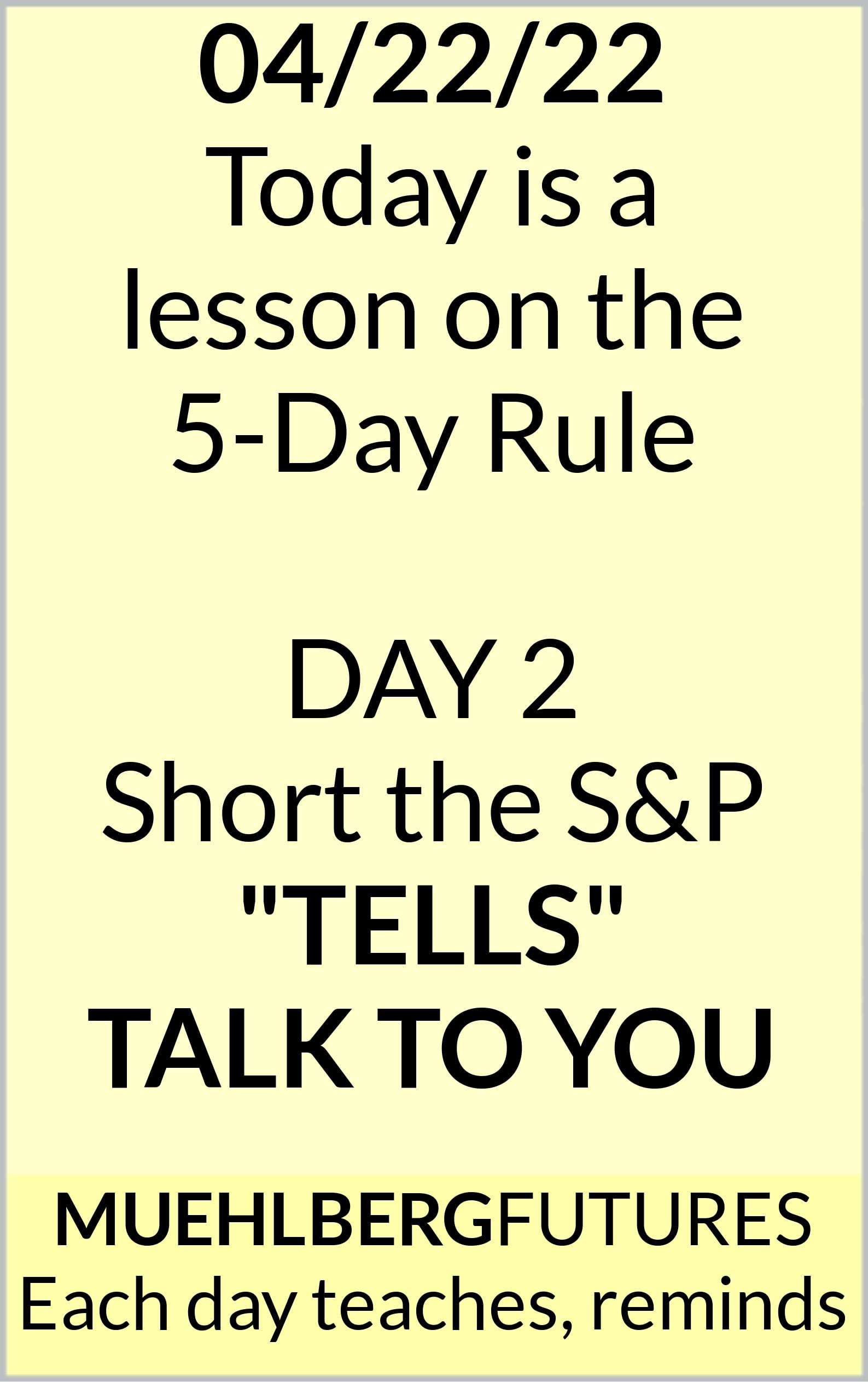 04/22/22 Today is a lesson on the "5Day Rule" by Richard L Muehlberg Goodreads