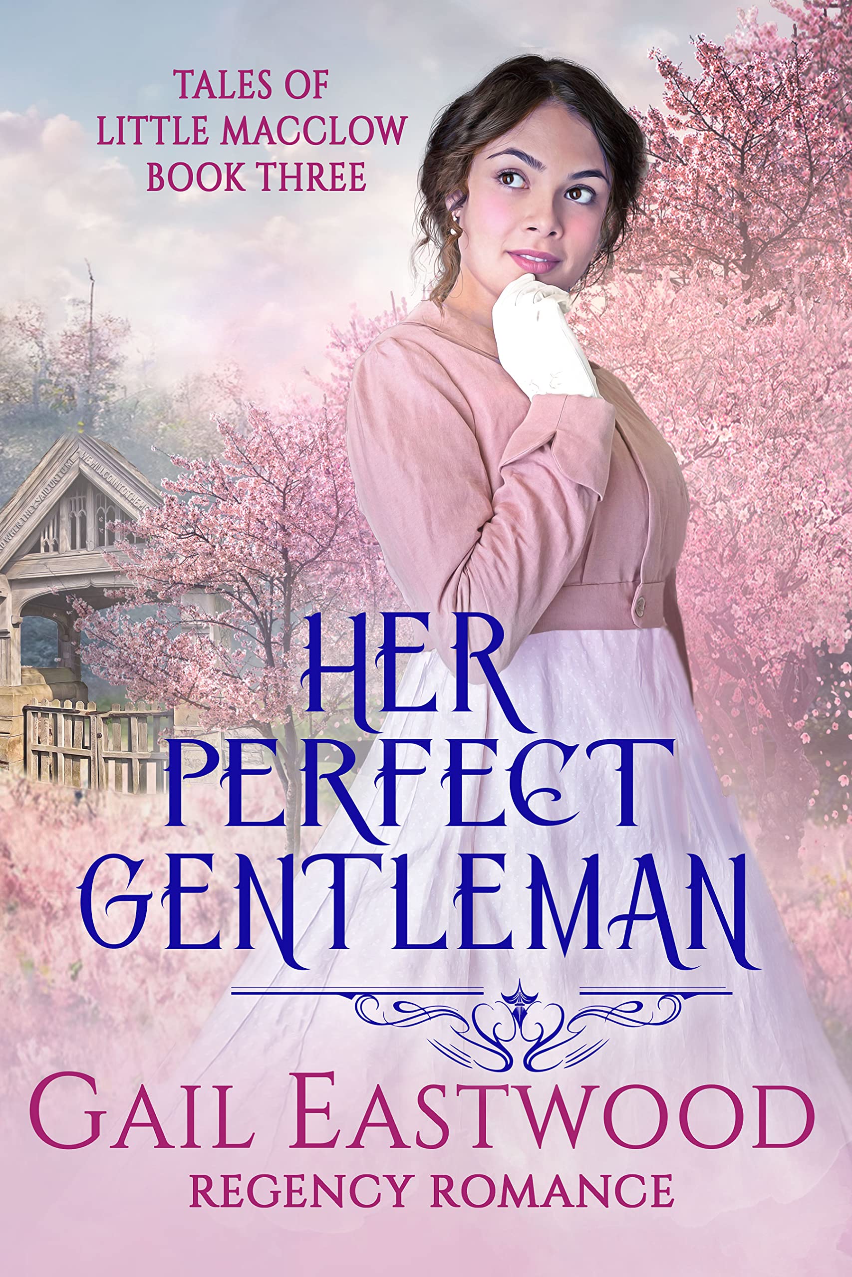 Her Perfect Gentleman: Regency Romance (Tales of Little Macclow