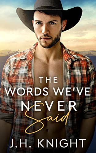 The Words We've Never Said