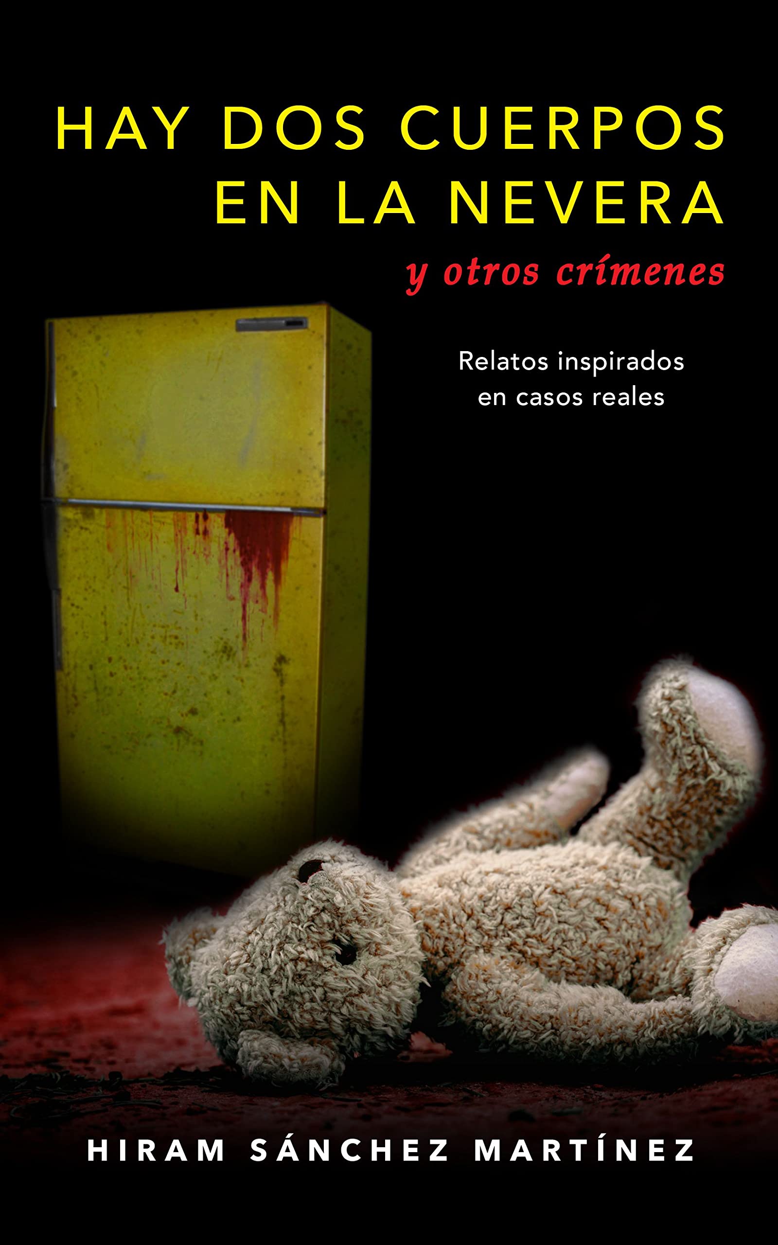 Hay dos cuerpos en la nevera y otros crímenes