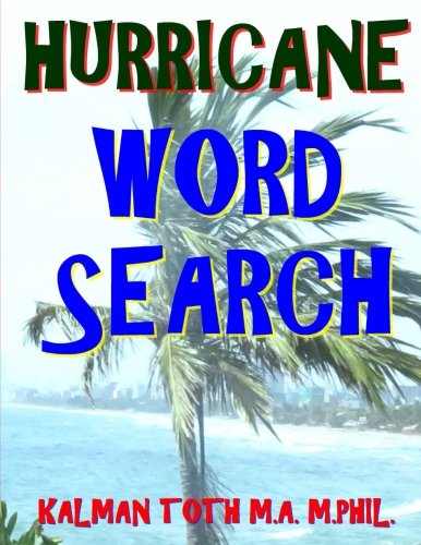 Hurricane Word Search: 133 Jumbo Print Themed Word Search Puzzles by