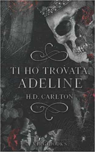 Ti ho trovata, Adeline (Il gatto e il topo #1)